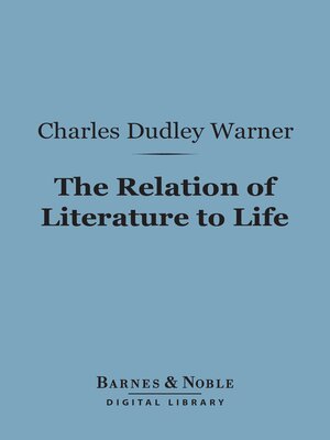 cover image of The Relation of Literature to Life (Barnes & Noble Digital Library)